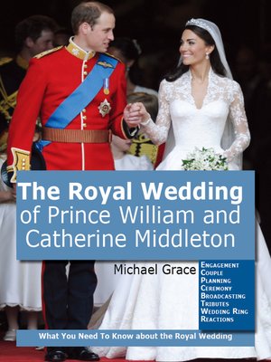 cover image of The Royal Wedding of Prince William and Catherine Middleton